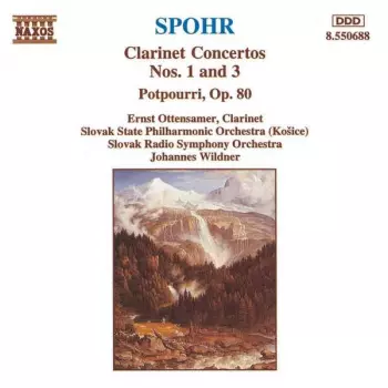 Clarinet Concertos Nos. 1 And 3 / Potpourri, Op. 80
