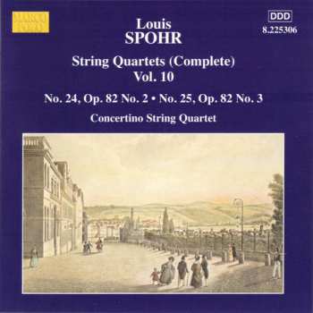 Louis Spohr: String Quartets (Complete) Vol. 10