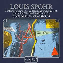 Louis Spohr: Notturno Für Harmonie- Und Janitscharemusik Op.34 – Nonett Für Bläser Und Streicher Op.31