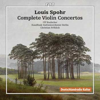 Louis Spohr: Sämtliche Violinkonzerte