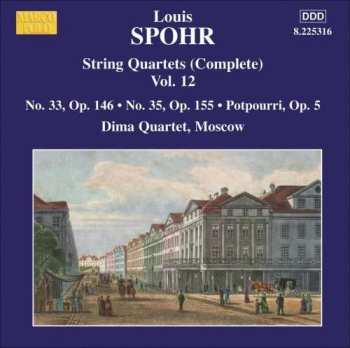 Louis Spohr: Streichquartette Vol.12