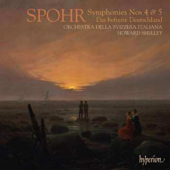 CD Louis Spohr: Symphonies Nos 4 & 5 - Das Befreite Deutschland 455741