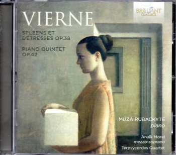 Louis Vierne: Spleens Et Détresses Op.38 - Piano Quintet Op.42