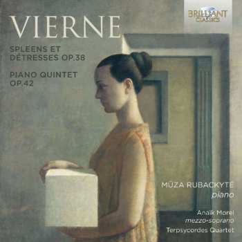 CD Louis Vierne: Spleens Et Détresses Op.38 - Piano Quintet Op.42 471033