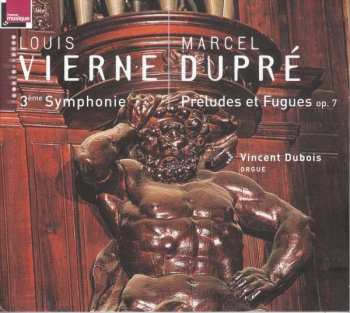 Album Louis Vierne: Symphony 3 : Preludes Et Fugue Op. No.7