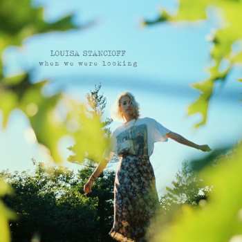Album Louisa Stancioff: When We Were Looking