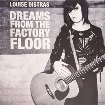 Album Louise Distras: Dreams From The Factory Floor