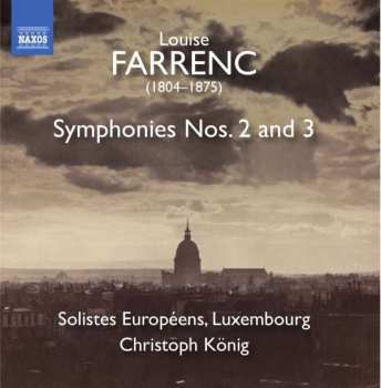 Louise Farrenc: Louise Farrenc (1804-1875): Symphonies Nos. 2 and 3
