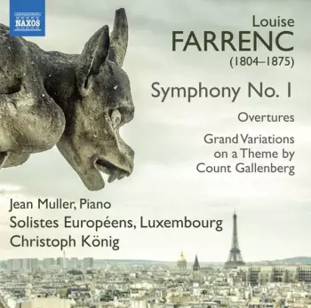Symphony No. 1 / Overtures / Grand Variationss On A Theme By Count Gallenberg