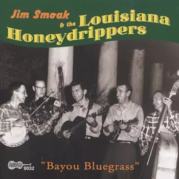 The Louisiana Honeydrippers: Bayou Bluegrass