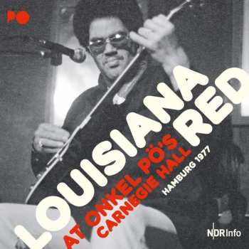 2CD Louisiana Red: At Onkel Pö's Carnegie Hall Hamburg 1977 102636