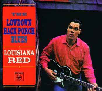 Album Louisiana Red: The Lowdown Back Porch Blues