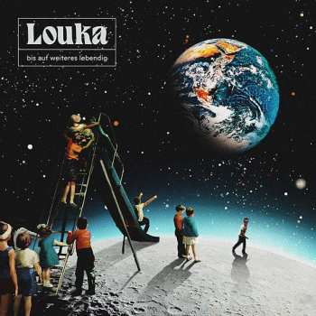 Album Louka: Bis Auf Weiteres Lebendig