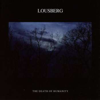 CD Lousberg: The Death Of Humanity 277858