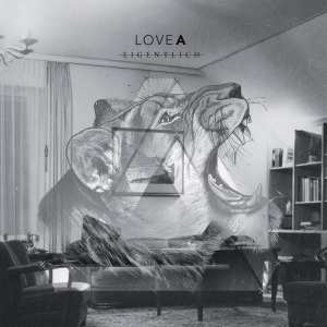 Album Love A: Eigentlich