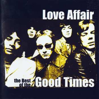Album The Love Affair: The Best Of The Good Times