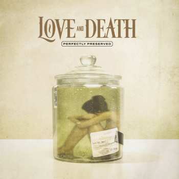LP Love And Death: Perfectly Preserved LTD | CLR 134445