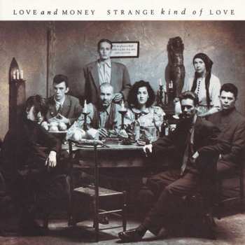 Album Love And Money: Strange Kind Of Love