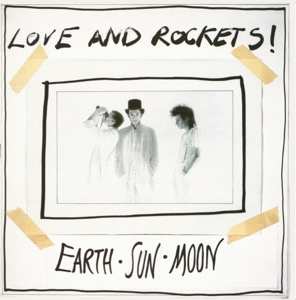 LP Love And Rockets: Earth • Sun • Moon 458026