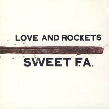 Album Love And Rockets: Sweet F.A.