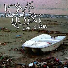 Album Love Boat: Love Is Gone