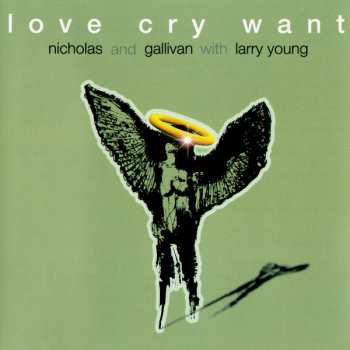 Album Love Cry Want: Love Cry Want