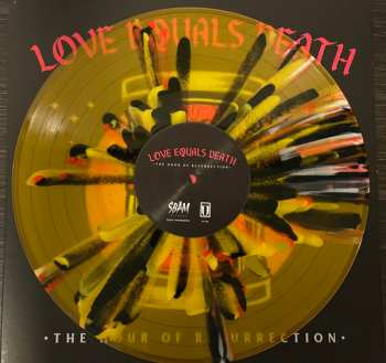 LP Love Equals Death: The Hour Of Resurrection CLR 395135