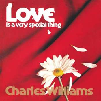 Album Charles Williams: Love Is A Very Special Thing