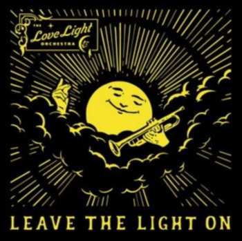 Album Love Light Orchestra: Leave The Light On