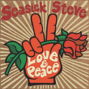 Album Seasick Steve: Love & Peace