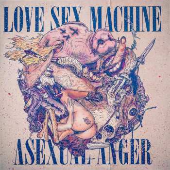 LP Love Sex Machine: Asexual Anger CLR | LTD 483202