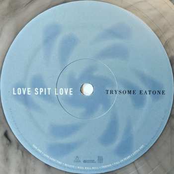 LP Love Spit Love: Trysome Eatone LTD | CLR 76379