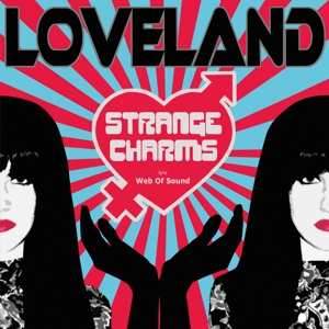 Album Loveland: Strange Charms