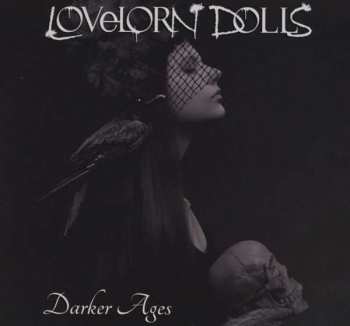 Lovelorn Dolls: Darker Ages