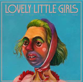 Album Lovely Little Girls: Cleaning The Filth From A Delicate Frame
