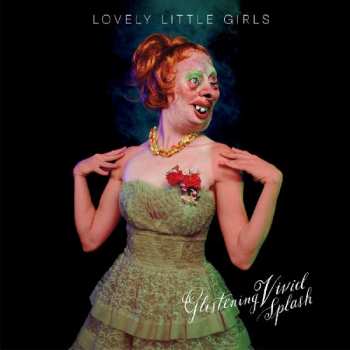 LP Lovely Little Girls: Glistening Vivid Splash 390448