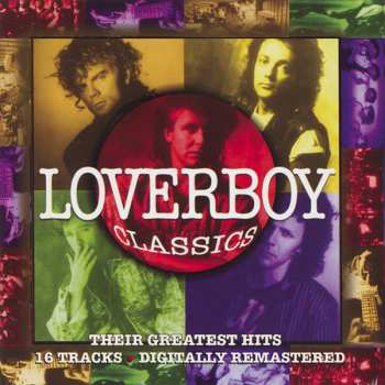 CD Loverboy: Classics - Their Greatest Hits 326237