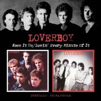 Album Loverboy: Keep It Up / Lovin' Every Minute Of It