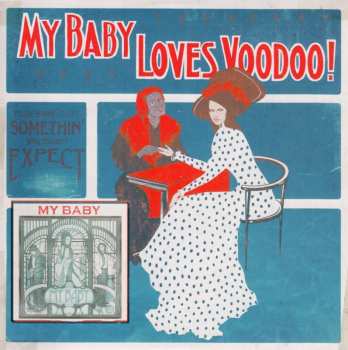 My Baby: Loves Voodoo!