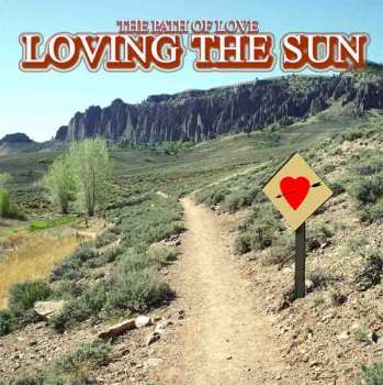 Album Loving The Sun: The Path Of Love