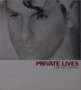 CD Low Cut Connie: Private Lives 408953