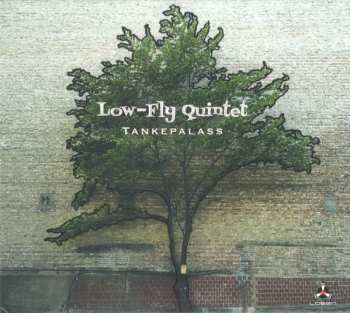 Album Low-Fly Quintet: Tankepalass