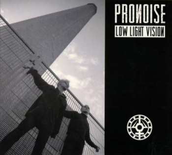 Pronoise: Low Light Vision