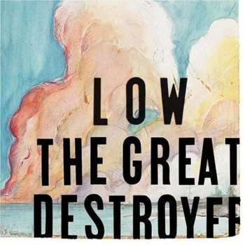 Album Low: The Great Destroyer