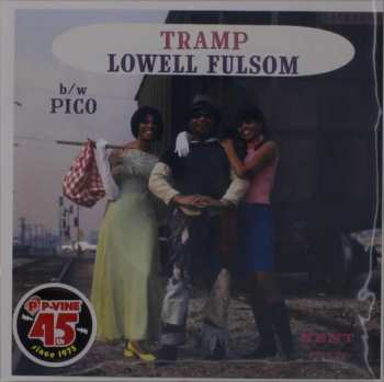 Lowell Fulsom: Tramp / Pico