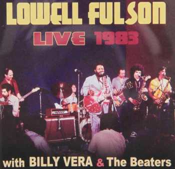 Lowell Fulson: Lowel Fulson Live At My Place 1983 With Billy Vera & The Beaters