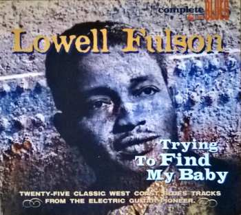 Album Lowell Fulson: Trying To Find My Baby