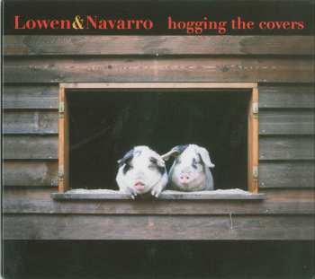 CD Lowen & Navarro: Hogging The Covers 439772