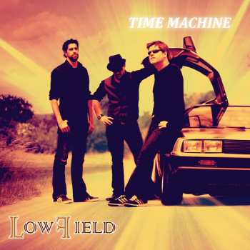 Lowfield: Time Machine