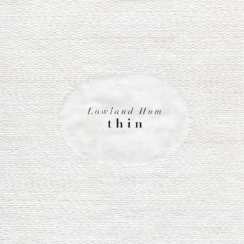 Album Lowland Hum: Thin